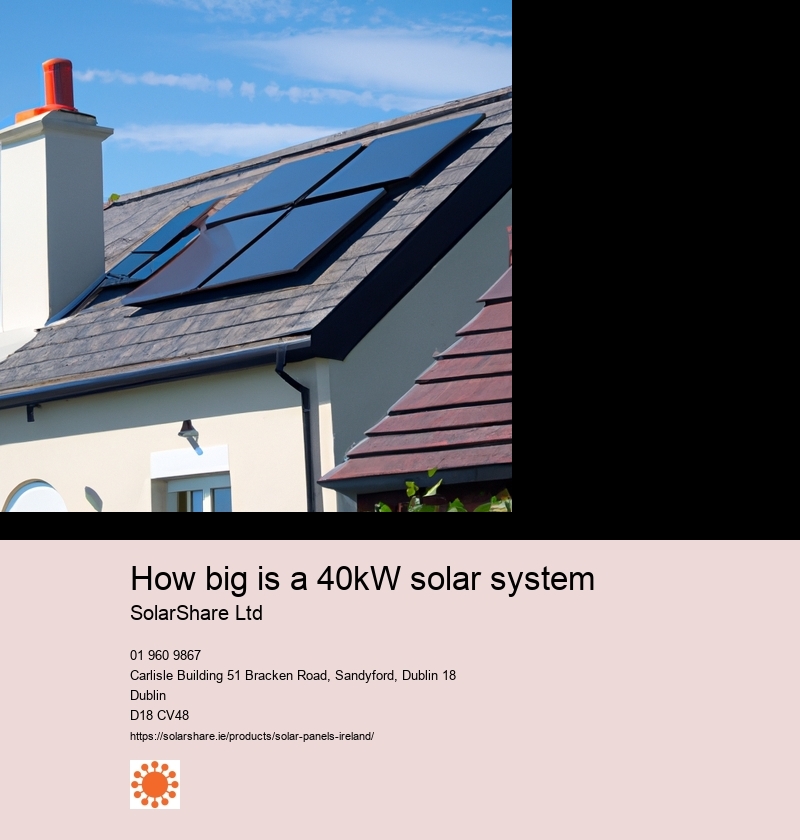 How big is a 40kW solar system