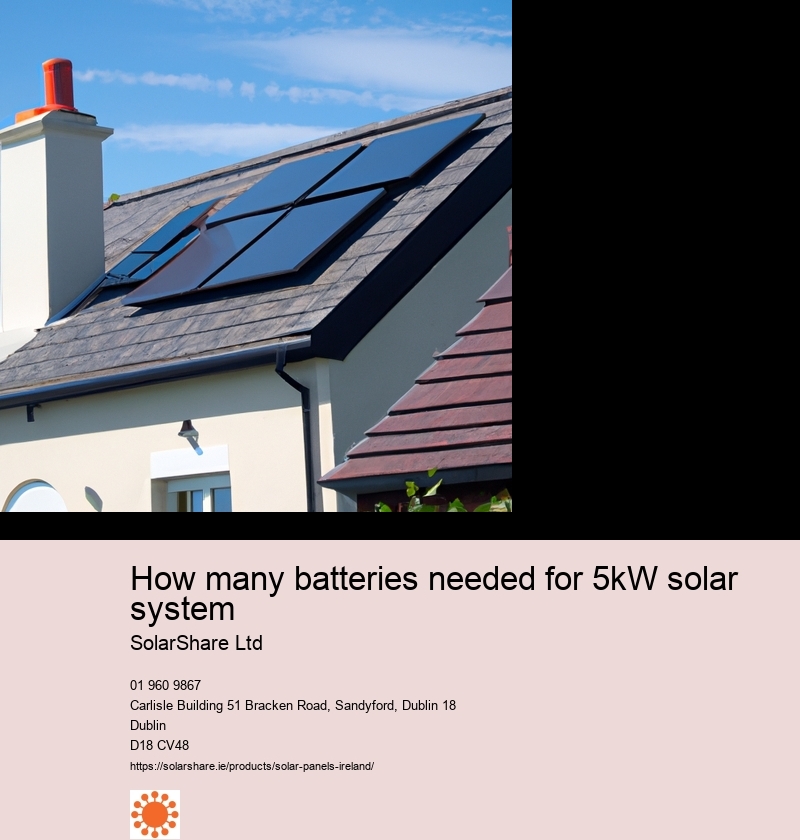 How many batteries needed for 5kW solar system