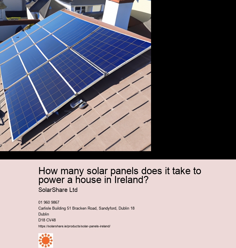 How many solar panels does it take to power a house in Ireland?