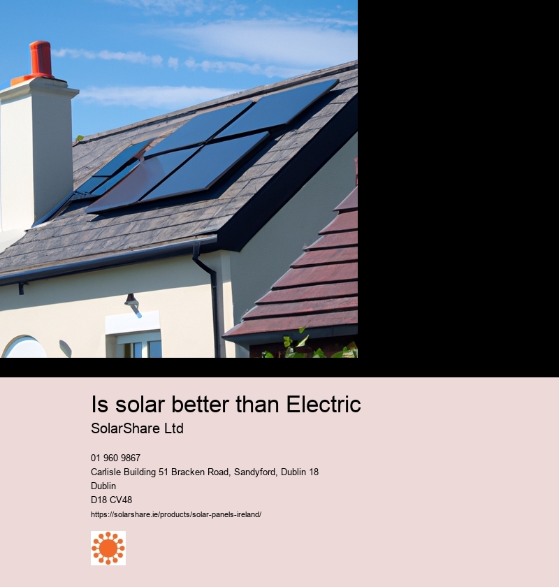 Is solar better than Electric