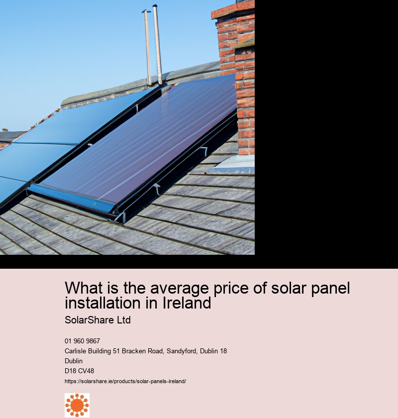 What is the average price of solar panel installation in Ireland